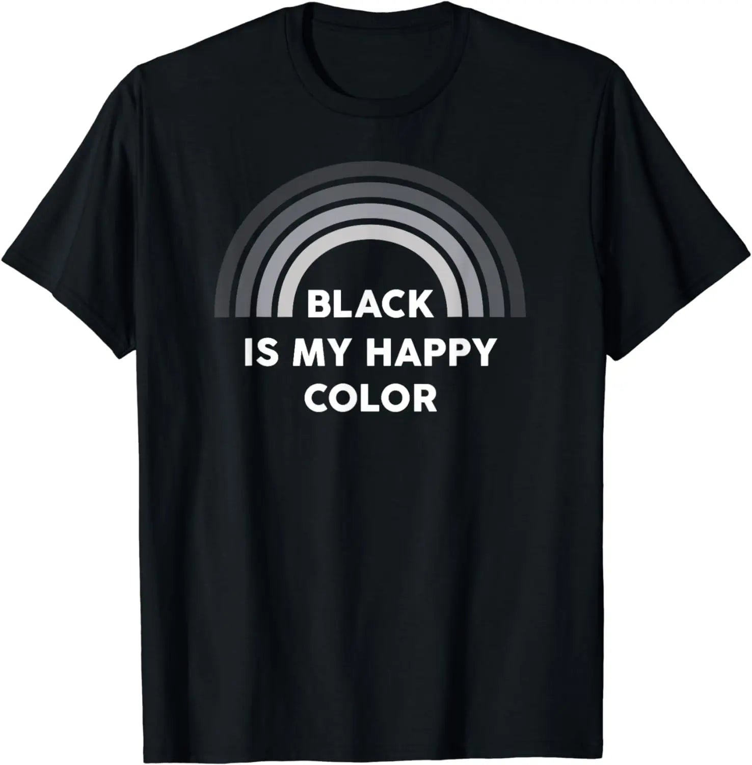 Black Is My Happy Color Dark Humor T-Shirt Ironic T-shirt Street Fashion Casual Couple Clothes T Shirt for Men  Ropa Hombre